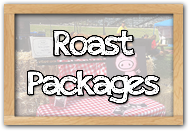 Roast Packages
