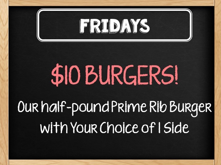 Friday Special $10 Burgers